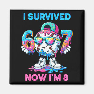 Survived 67 8 years old baseball boys sport kids magnet