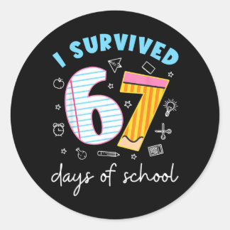 Survived 67 Days Of School Funny Meme Teacher Classic Round Sticker