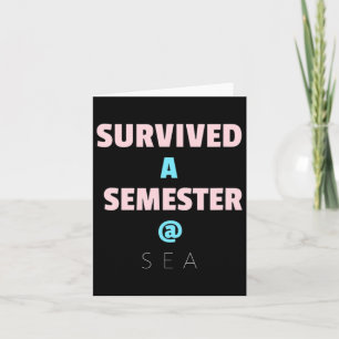 Survived A Semester @ Sea Great Gift For Sea Farin Card