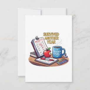 Survived Another Year Teacher Appreciation Thank You Card