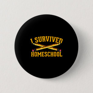 Survived homeschool' funny homeschooler graduation 6 cm round badge