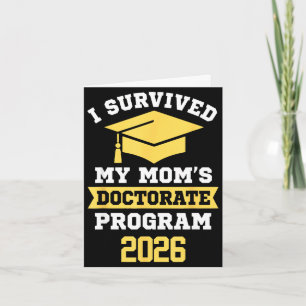 Survived mum's doctorate program 2026 funny phd