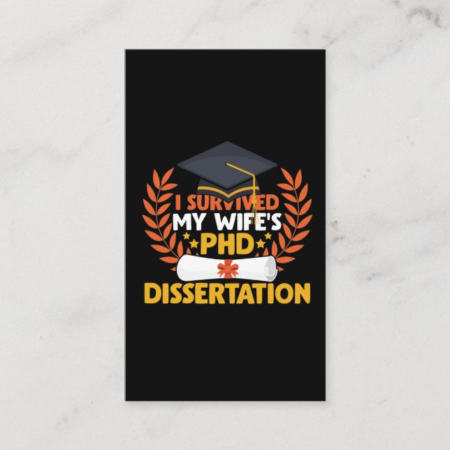 Survived My Wife PhD Dissertation Graduation Business Card (Front)