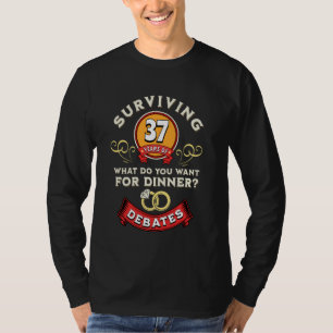 Surviving 37 Years Of Debates Funny 37th Wedding A T-Shirt