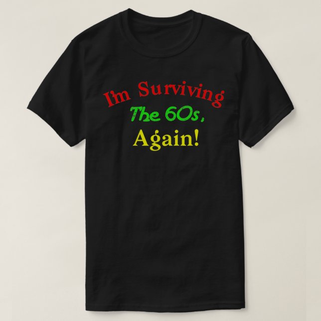 Surviving 60  T-Shirt (Design Front)