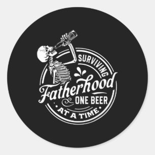 Surviving Fatherhood One Beer At A Time Funny Fath Classic Round Sticker