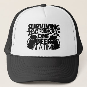 Surviving Fatherhood One Beer At A Time Trucker Hat