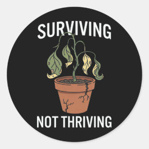 Surviving Not Thriving Adulting Mental Health Humo Classic Round Sticker