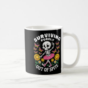 Surviving Purely Out of Spite Funny Happy Skeleton Coffee Mug