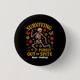 Surviving Purely Out of Spite Funny Retro Skeleton 3 Cm Round Badge
