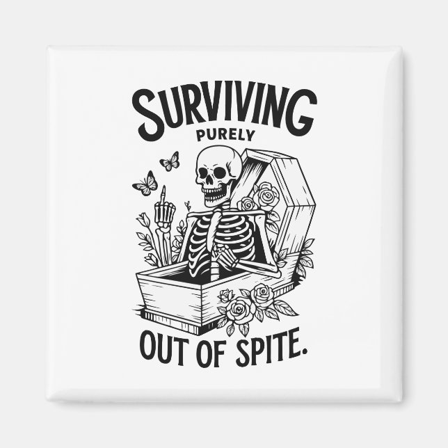 Surviving Purely Out Of Spite Goth Skeleton Magnet (Front)