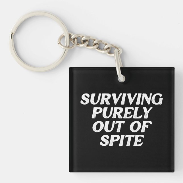 Surviving Purely Out Of Spite Key Ring (Front)
