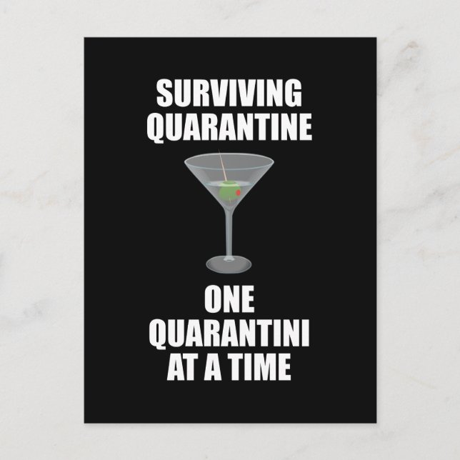 Surviving Quarantine One Quarantini At A Time Postcard (Front)