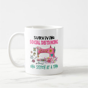 Surviving social distancing one stitch at a time coffee mug