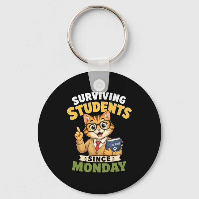Surviving Students Since Monday Funny Cat Teacher Key Ring (Front)