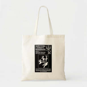 Surviving The Menopause Tote Bag