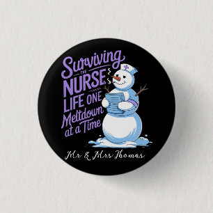 Surviving the Nurse Life One Meltdown at a Time 3 Cm Round Badge