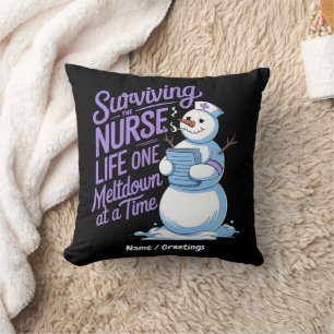 Surviving the Nurse Life One Meltdown at a Time Cushion
