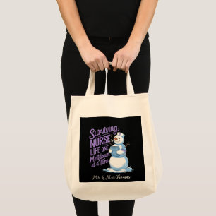 Surviving the Nurse Life One Meltdown at a Time Tote Bag