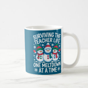 Surviving The Teacher Life One Meltdown At A Time  Coffee Mug