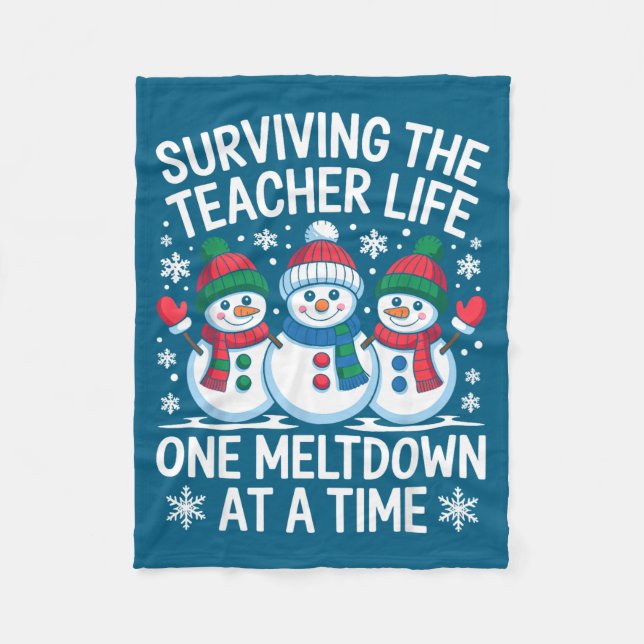 Surviving The Teacher Life One Meltdown At A Time  Fleece Blanket (Front)