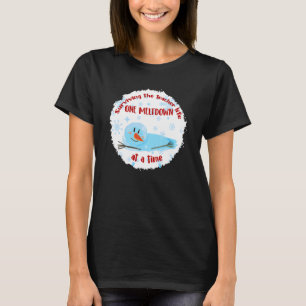Surviving The Teacher Life One Meltdown At A Time T-Shirt