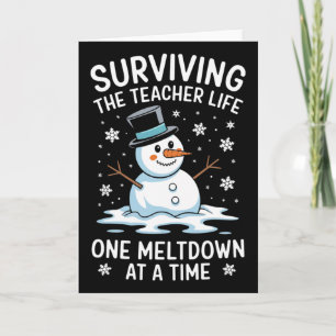 Surviving The Teacher Life One Meltdown Christmas Card