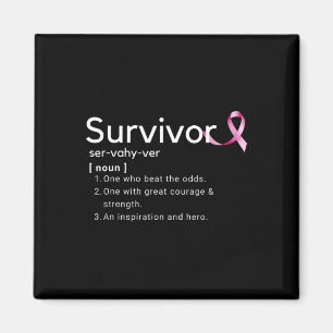 Survivor Definition For Breast Cancer Survivors Magnet