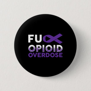 Survivor Gifts - Opioid Overdose Awareness 6 Cm Round Badge