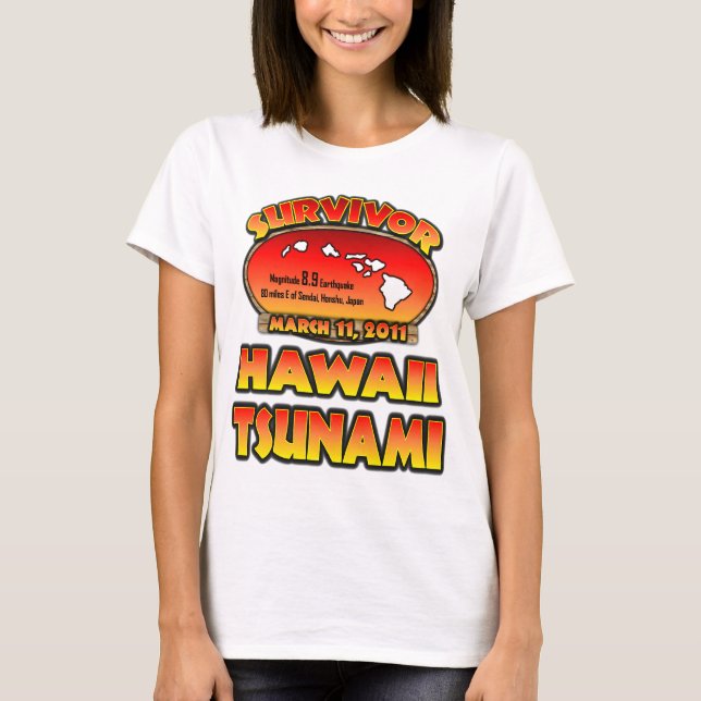 Survivor - Hawaii Tsunami - I survived T-Shirt (Front)