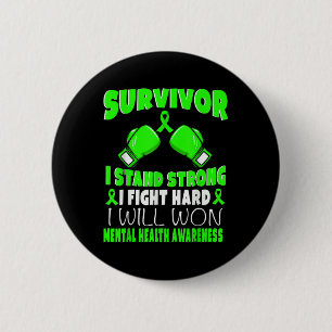 Survivor I Fight Hard Mental Health Awareness 6 Cm Round Badge