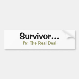 Survivor...I'm The Real Deal bumper sticker