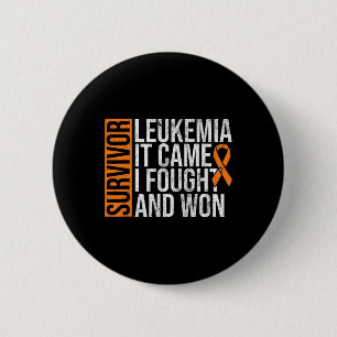 Survivor Leukaemia Came Fought Won Leukaemia Aware 6 Cm Round Badge