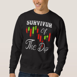 Survivor Of The Dip Day Trading Day Trader Candles Sweatshirt