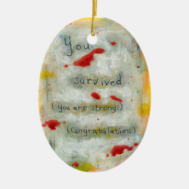 Survivor recovery healing hope art trauma illness ceramic ornament (Front)