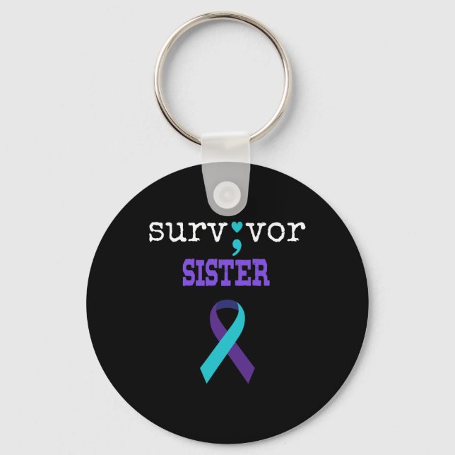 Survivor Sister Semicolon Gift Suicide Prevention  Key Ring (Front)