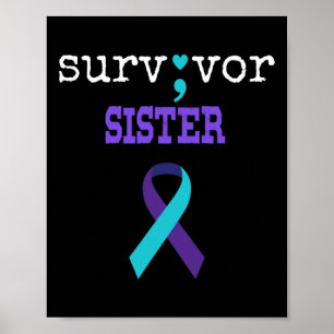 Survivor Sister Semicolon Gift Suicide Prevention Poster