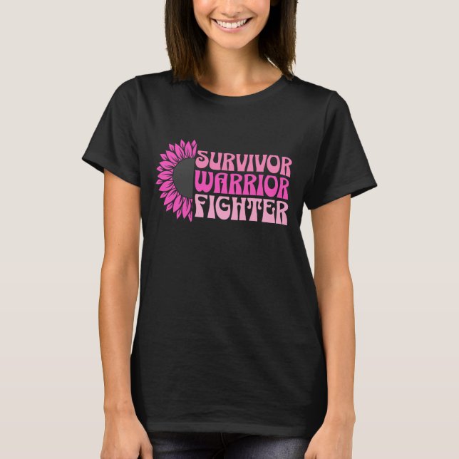 Survivor, Warrior, Fighter, Breast Cancer T-Shirt (Front)
