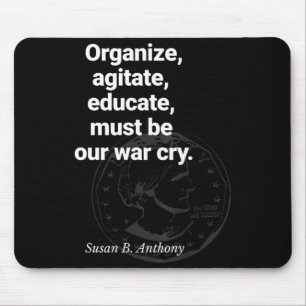 Susan B Anthony Quote_ Activism Womens Rights Mouse Pad