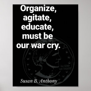 Susan B Anthony Quote_ Activism Womens Rights Poster