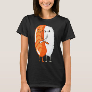 Sushi And Gari Love Suchi And Japanese Food  Sushi T-Shirt