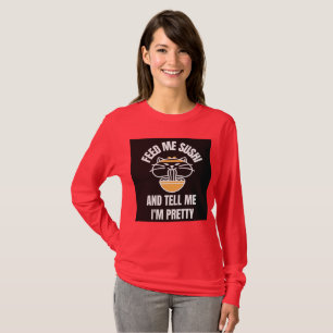 SUSHI CAT - FEED ME TELL ME I'M PRETTY T-shirts