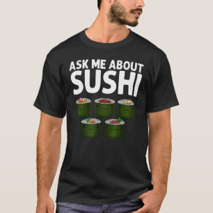 Sushi Designs For Men Women Japanese Food Maki Eat T-Shirt