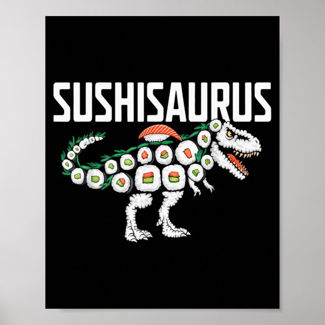 Sushi Dinosaur T-rex Japanese Food Funny Sushi Rol Poster (Front)