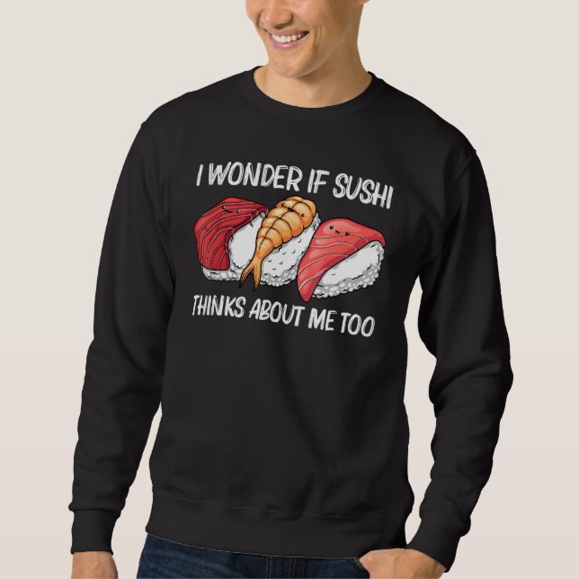 Sushi For Men Women Kids Japanese Sushi Sweatshirt (Front)