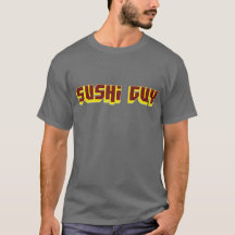 Sushi Guy 1 Shirt