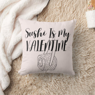 Sushi Is My Valentine Cushion