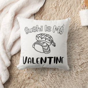 Sushi Is My Valentine Cushion