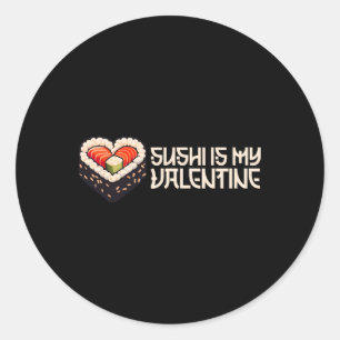 Sushi Is My Valentine Cute Retro Heart Shaped Sush Classic Round Sticker