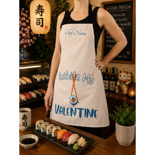 Sushi Is My Valentine, sushi Apron